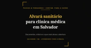Alvará sanitário para clínica médica em Salvador - Passos & Fernandes