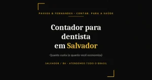 Contador para dentista em Salvador - Passos & Fernandes