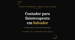 Contador para fisioterapeuta em Salvador - Passos & Fernandes