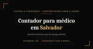Contador para médico em Salvador - Passos & Fernandes