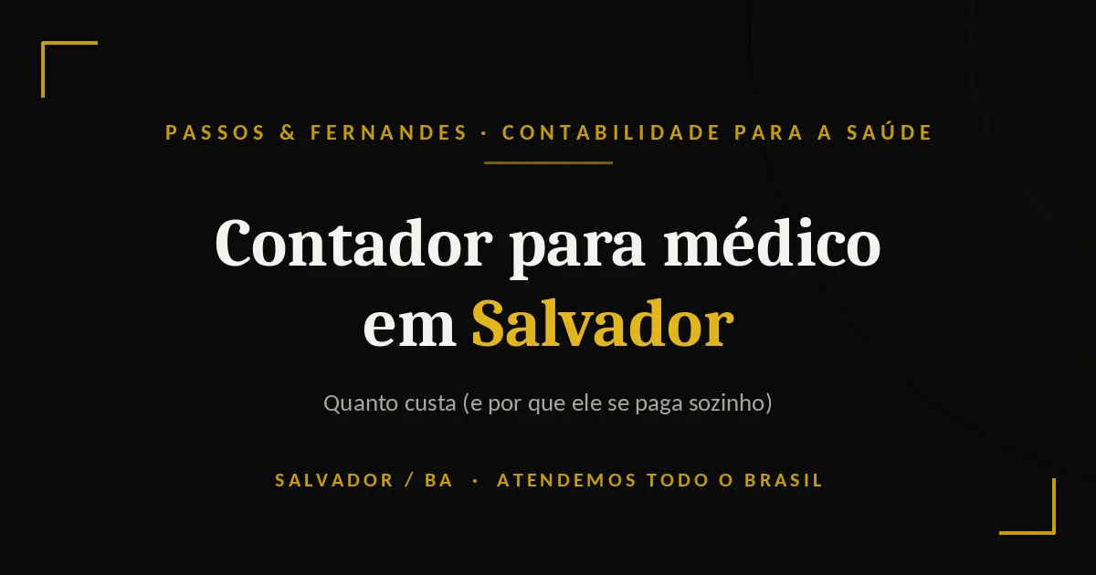 Contador para médico em Salvador - Passos & Fernandes