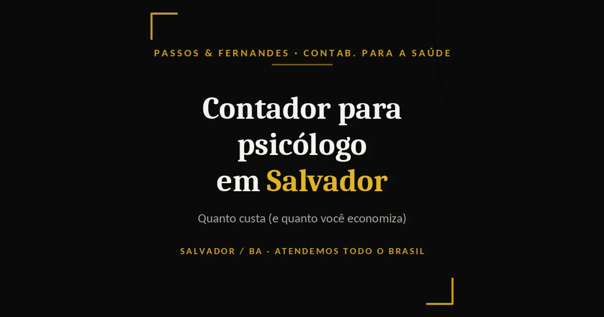 Contador para psicólogo em Salvador - Passos & Fernandes