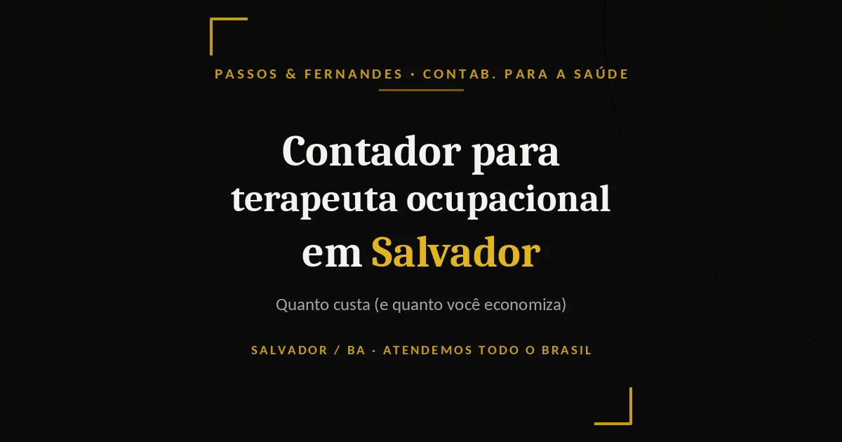 Contador para terapeuta ocupacional em Salvador - Passos & Fernandes