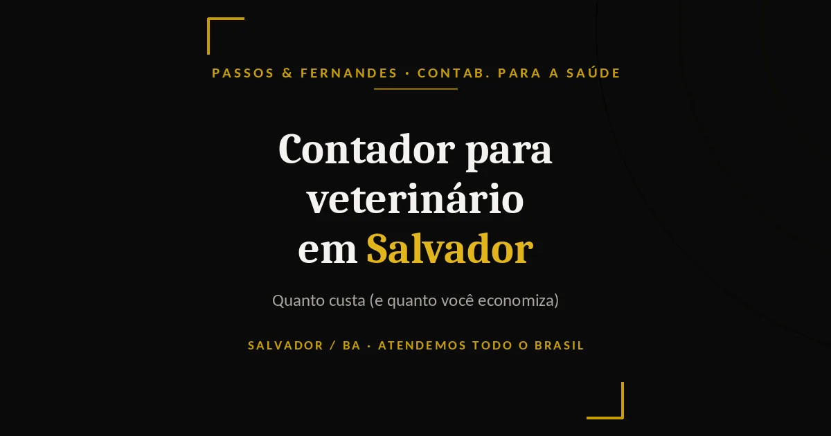 Contador para veterinário em Salvador - Passos & Fernandes