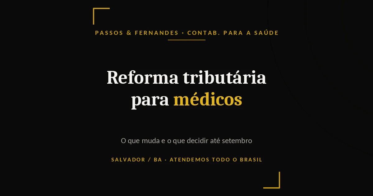 Reforma tributária para médicos - Passos & Fernandes