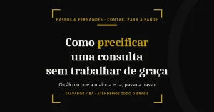 Como precificar uma consulta - Passos & Fernandes