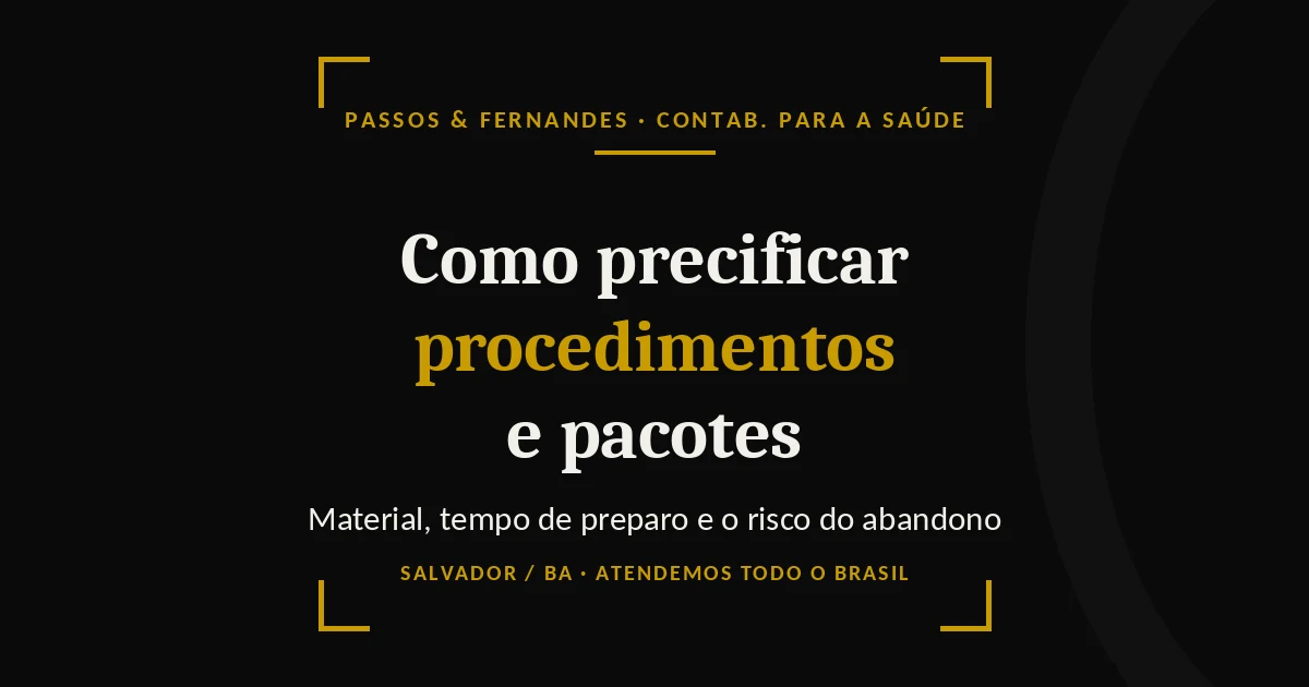 Como precificar procedimentos e pacotes - Passos & Fernandes