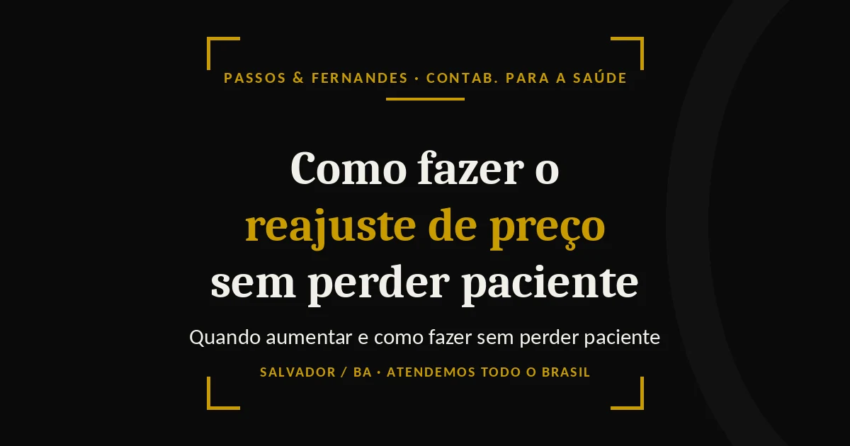 Reajuste de preço no consultório - Passos & Fernandes