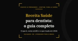 Receita Saúde para dentista: o guia completo - Passos & Fernandes