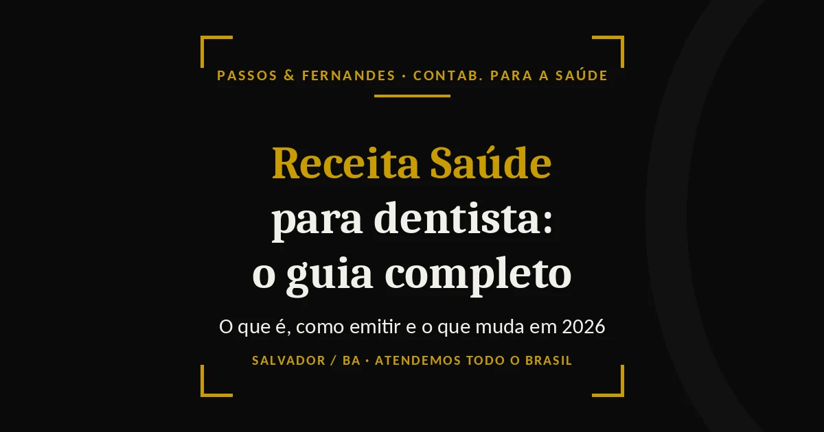 Receita Saúde para dentista: o guia completo - Passos & Fernandes