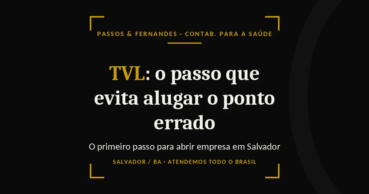 Termo de Viabilidade de Localização em Salvador - Passos & Fernandes