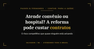 Reforma pode custar contratos de clínica com convênio ou hospital - Passos & Fernandes