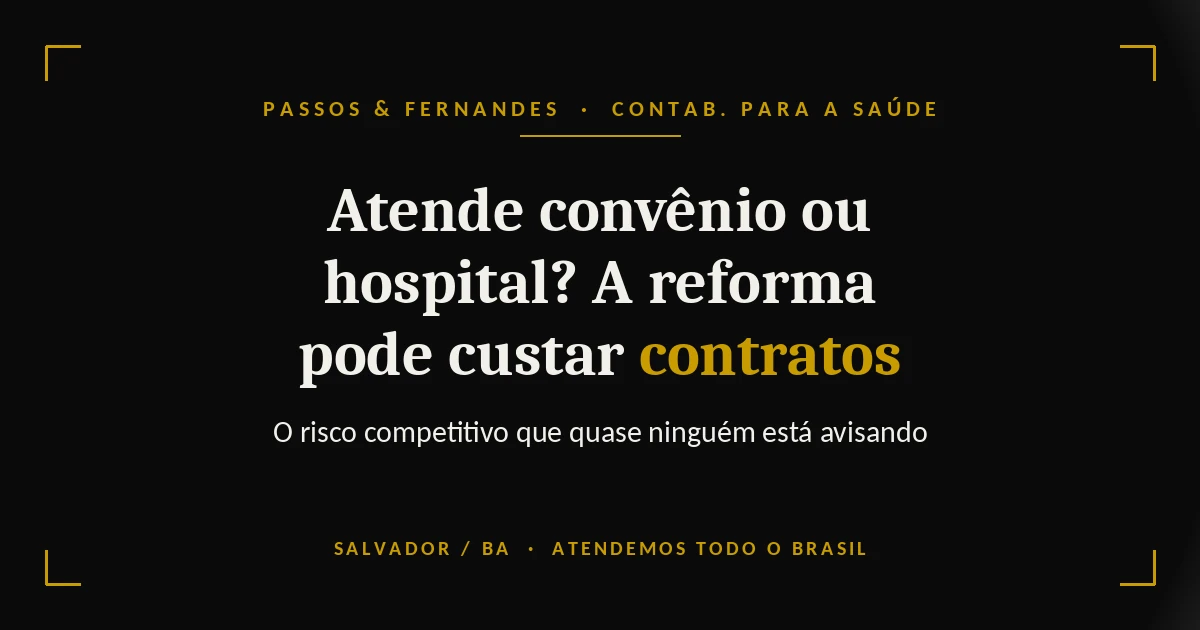 Reforma pode custar contratos de clínica com convênio ou hospital - Passos & Fernandes