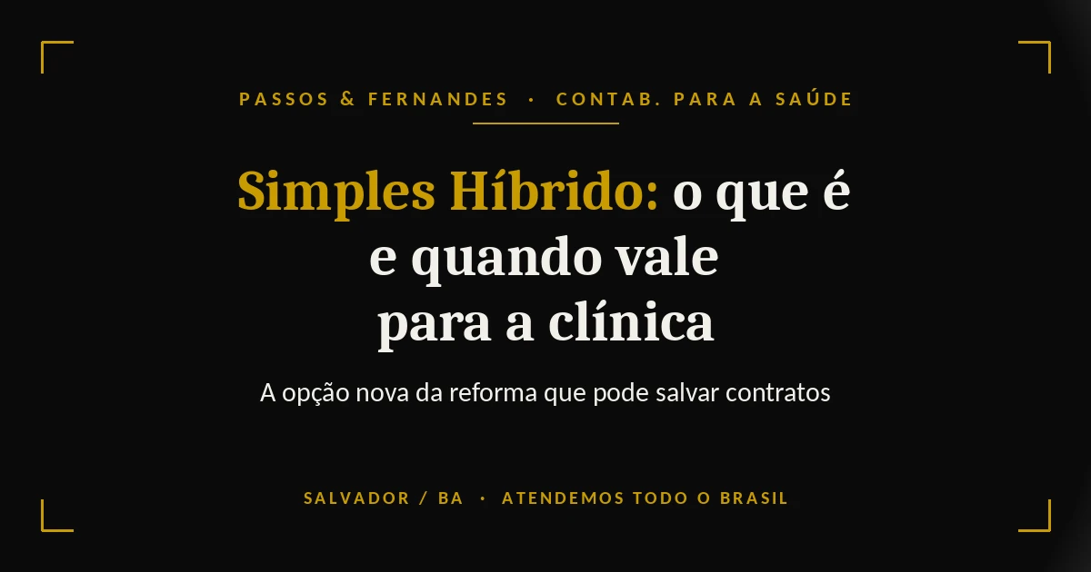imples Híbrido para clínicas na reforma tributária - Passos & Fernandes